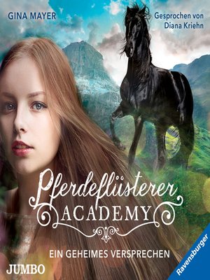 cover image of Pferdeflüsterer-Academy. Ein geheimes Versprechen [Band 2]
